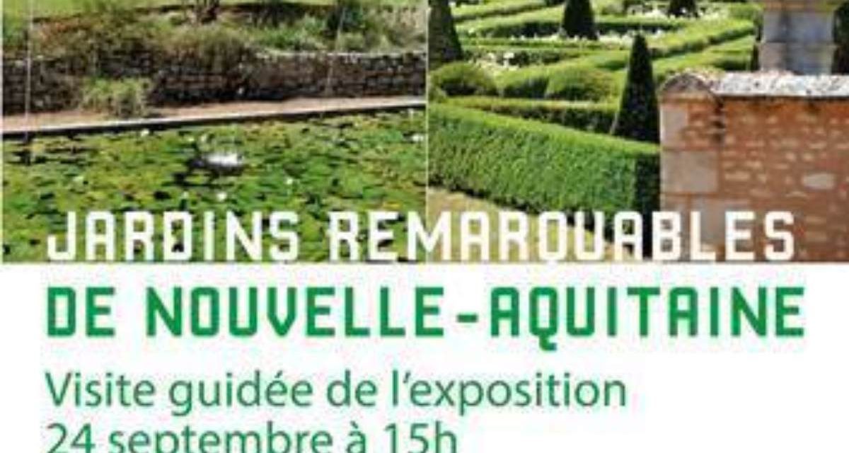 L’exposition Jardins remarquables de Nouvelle-Aquitaine à la tour de la Lanterne à découvrir samedi