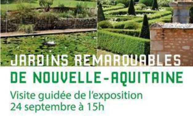 L’exposition Jardins remarquables de Nouvelle-Aquitaine à la tour de la Lanterne à découvrir samedi