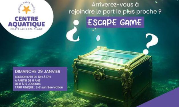 Un escape game Aquatique à Châtelaillon ce dimache 29 janvier